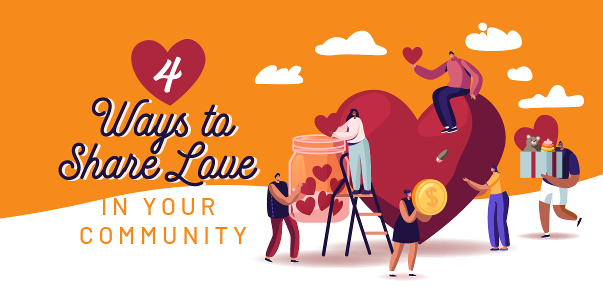 4 Ways to Share Love in Your Community